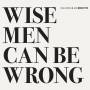 Nils Root 70 Wogram - Wise Men Can Be Wrong
