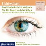 Ulli Jaksch - Sichtweisen.Zwei Feldenkrais-Lektionen F�r Die Au