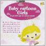 Baby Club - Baby Cartoons Girls