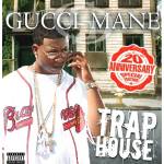 Gucci Mane - Trap House (20th Anniversary Edition)