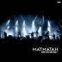 Matmatah - You're Here,Now What? (Live)