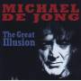 Michael De Jong - The Great Illusion