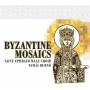 Saint Ephraim Male Choir / Tams Bubn - Byzantine Mozaics