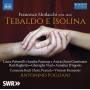 Antonino Fogliani / Camerata Bach Choir / + - Tebaldo e Isolina
