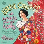 Lisette Oropesa / Oliver Diaz / Orch. D. Teatro Real - Mis amores son las flores - Zarzuela Arias