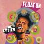 The Lytics - Float On