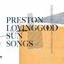 preston Lovinggood - Sun Songs