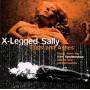X-Legged Sally - Eggs & Ashes