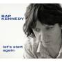 Bap Kennedy - Let's Start Again