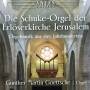 Gunther Martin Goettsche - Die Schuke-Orgel der Erlserkirche Jerus
