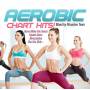 Fitness & Workout Mix - Fitness & Workout: Aerobic Chart Hits