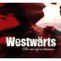 Westwrts - Hr nie auf zu Trumen