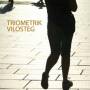 Triometrik - Vilosteg
