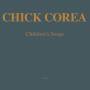chick Corea - Children's Songs (Touchstones)
