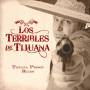 Los Terribles De Tijuana - Tijuana Prison Blues
