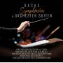 Johann Sebastian Bach - Bachs Symphonien und Orchestersuiten