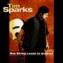 Tim Sparks - One String Leads To Another