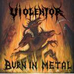 Violentor - Burn In Metal