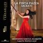 Flores / Vistoli / Alarcon / Cappella Mediterranea / + - La finta pazza