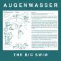Augenwasser - The Big Swim