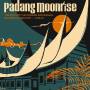Soundway / various - Padang Moonrise: The Birth of the Modern Indonesia