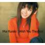 Kuraki Mai - Wish You The Best