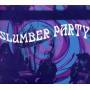 Slumber Party - Slumber Party
