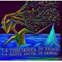 Coscienza Di Zeno - La Notte Anche Di Giorno