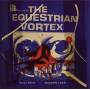 Andrew Liles - Equestrian Vortex