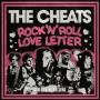 Cheats - 7-Rock'n Roll Love Letter/Cussin,Crying N Carryin