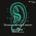 Les Cris De Paris / Geoffroy Jourdain - Strana armonia d'amore (Strange harmonies of Love)