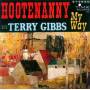 terry Gibbs - Hootenanny My Way