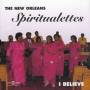New Orleans Spirtualettes - I Believe