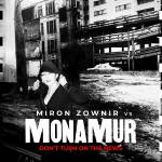 Mona Mur Vs. Miron Zownir - Don?t turn on the news