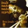 Louis-Septet- Moholo-Moholo - Bra Louis-Bra Tebs