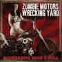 Zombie Motors Wrecking Yard - Supersonic Rock 'n Roll (Ltd.Edt.)