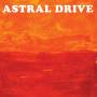 Astral Drive - Astral Drive