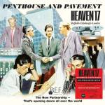 Heaven 17 - Penthouse And Pavement (180Gr. Half Speed Master)