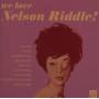 Nelson Riddle - We Love Nelson Riddle