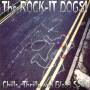 Rock-It Dogs! - Chills,Thrills And Blood Spills