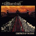 Leftover Crack - Constructs Of The State (col. Vinyl)