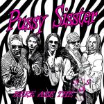 Pussy Sisster - Here Are The Pussys