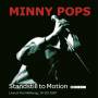 Minny Pops - Standstill To Motion