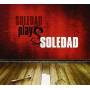 Soledad - dad Plays Soledad