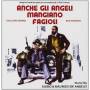 O. S. T. - Anche Gli Angeli Mangiano Fagioli