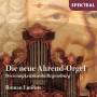 Roman Emilius - Die neue Ahrend-Orgel der Dreieinigkeitskirche Reg