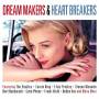Various - Dream Makers & Heart Breakers