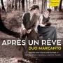 Duo Marcanto / M. Destefanos / S. Asche-Tauscher - Aprs un Reve-Duo Marcanto