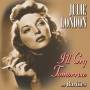 Julie London - I'll Cry Tomorrow & Rarities