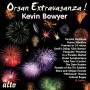 Kevin Bowyer - Organ Extravaganza